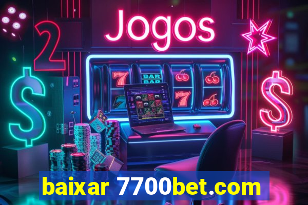 baixar 7700bet.com